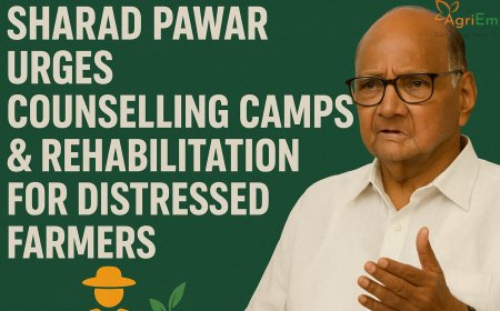 Sharad Pawar Urges Counselling Camps & Rehabilitation Plan for Distressed Farmers