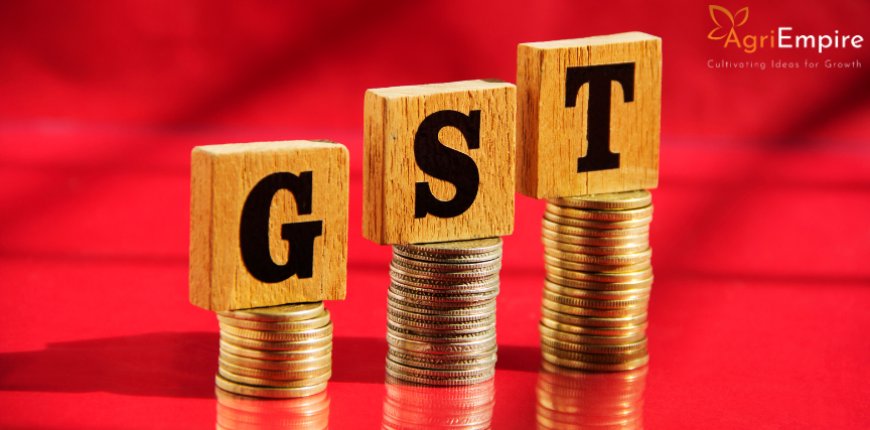 GST Cuts Offer Relief to Farmers – Dairy Products & Agri Inputs
