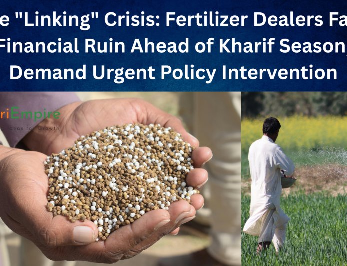 The "Linking" Crisis: Fertilizer Dealers Face Financial Ruin Ahead of Kharif Season; Demand Urgent Policy Intervention